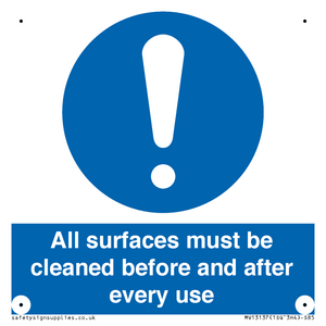 All surfaces must be cleaned before and after every use